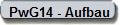 PwG14 - Aufbau